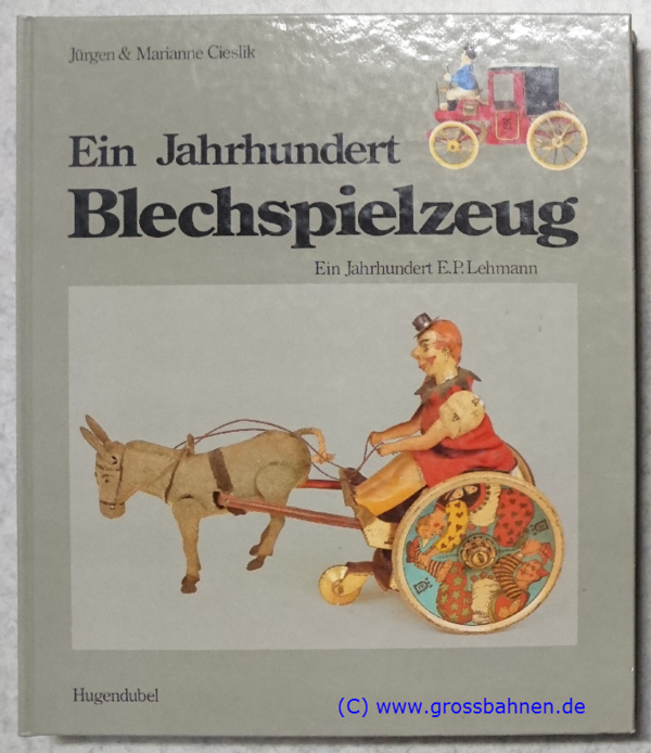 Lehmann 0027 Ein Jahrhundert Blechspielzeug - Hugendubel